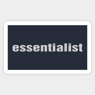 Essentialist Sticker